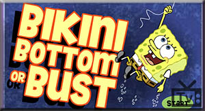 Bikini Bottom or Bust